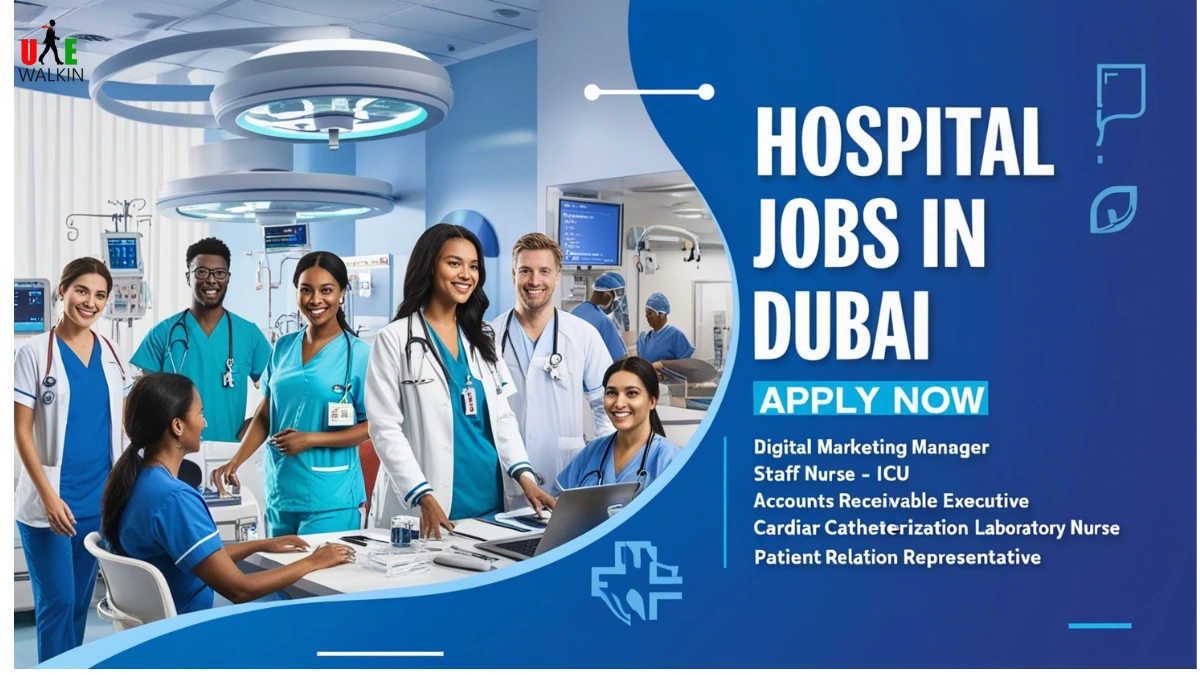 Hospital Jobs In Dubai | UAE Walkin