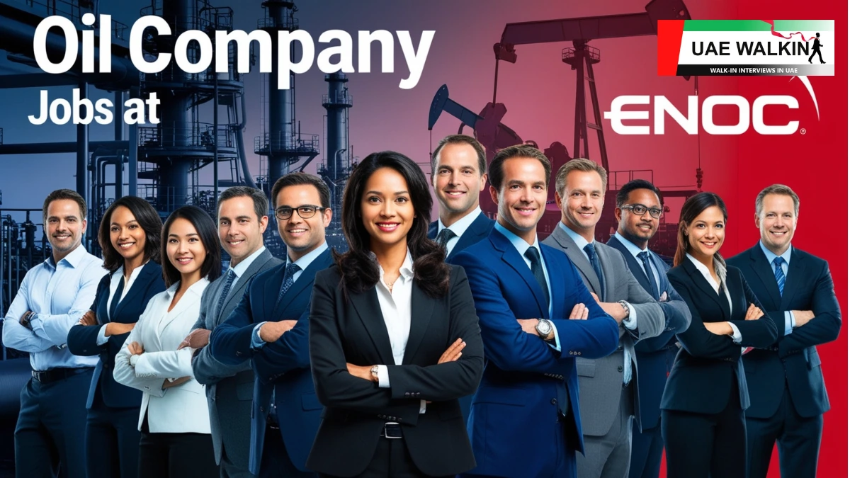 Oil Company Jobs | UAE Walkin