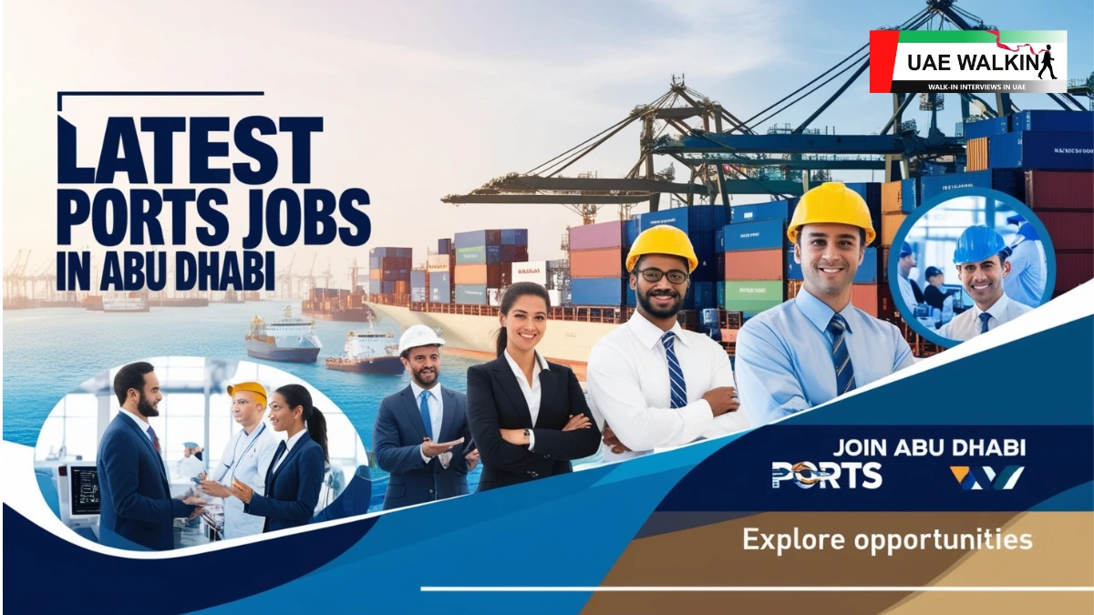 Latest Ports Jobs | uaewalkin.com