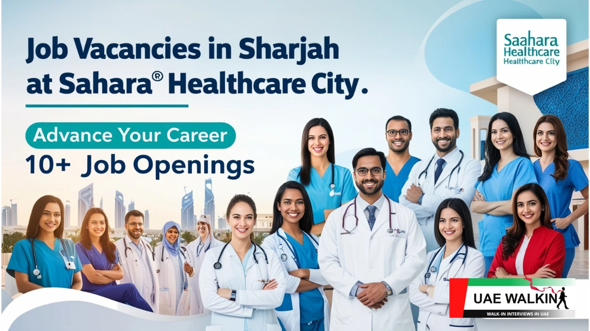 Job Vacancies In Sharjah | uaewalkin.com