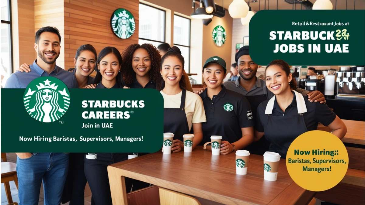 Retail & Restaurant Jobs In UAE at Starbucks | uaewalkin.com