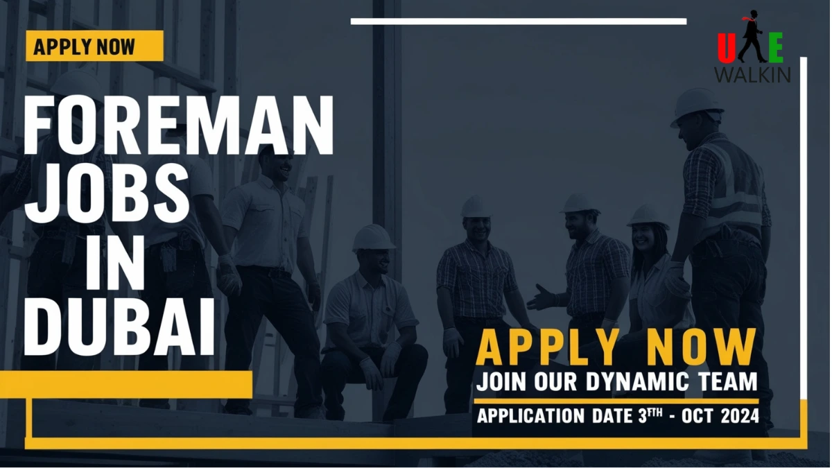 Foreman Jobs In Dubai