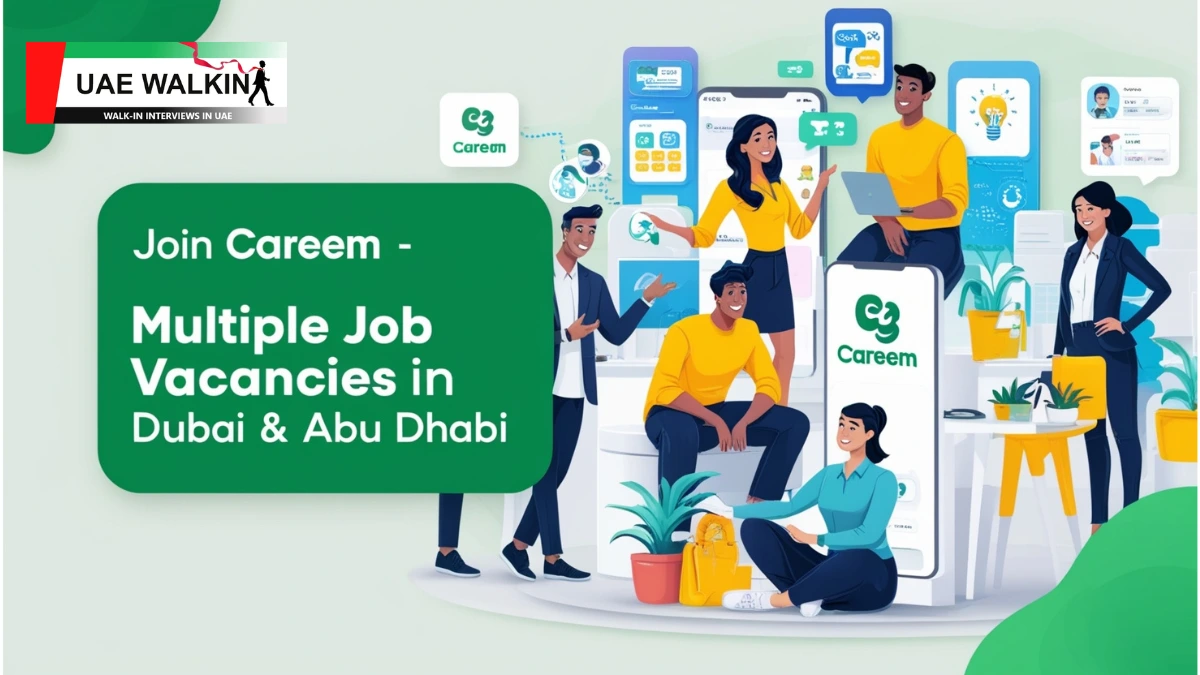 Multiple Job Vacancies In Dubai & Abu Dhabi at Careem | uaewalkin.com