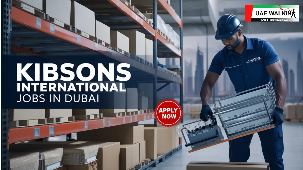 Kibsons International Jobs In Dubai | uaewalkin.com