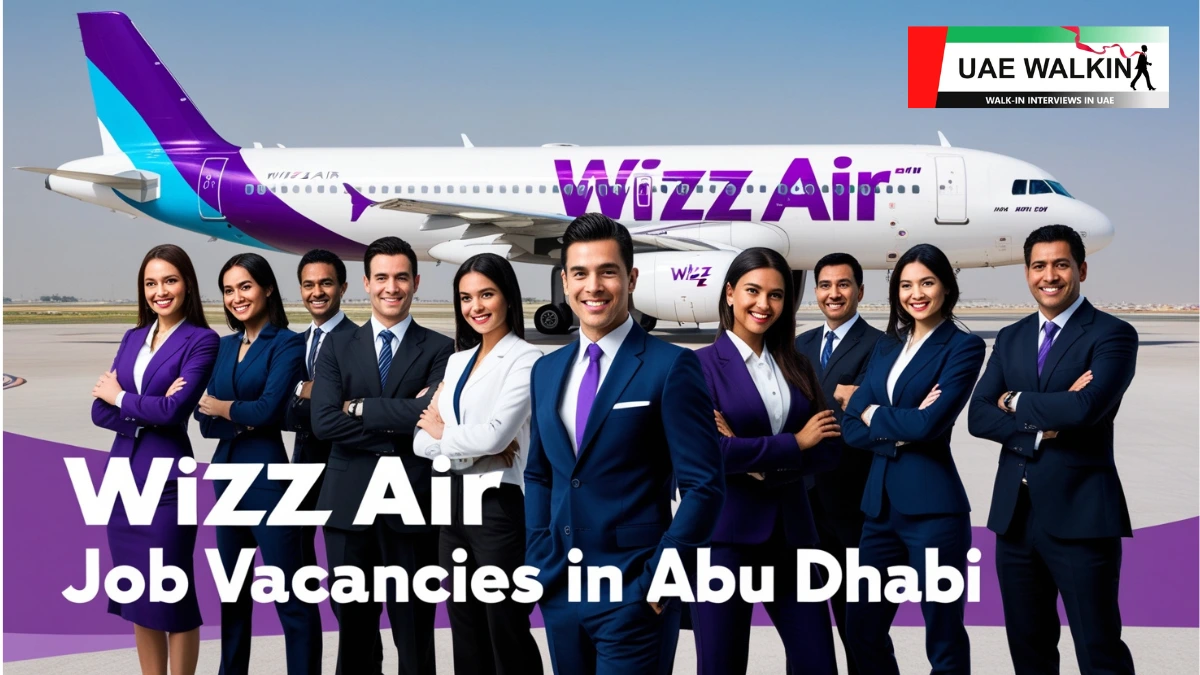 Wizz Air Job Vacancies In Abu Dhabi | uaewalkin.com