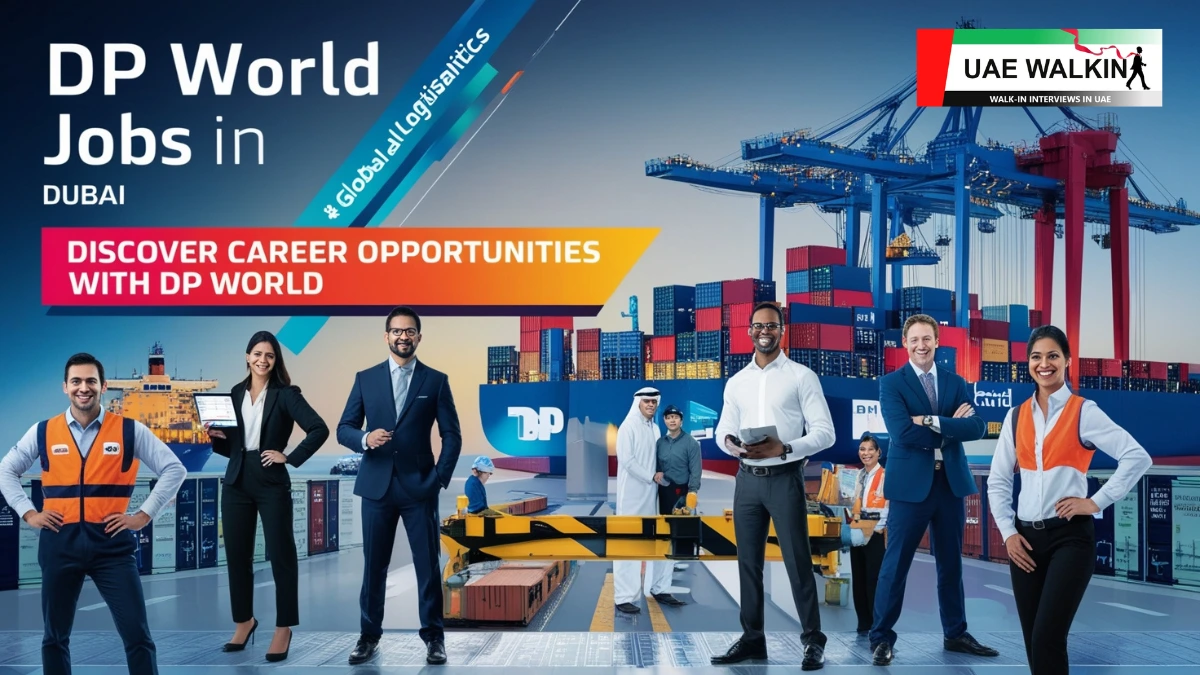 DP World Jobs In Dubai | uaewalkin.com