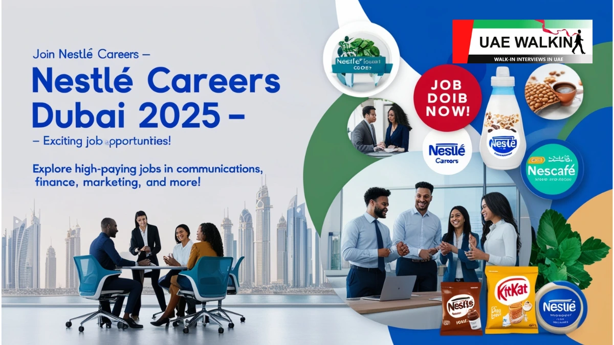 Nestle Careers Dubai | uaewalkin.com